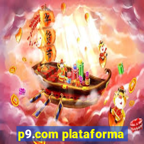 p9.com plataforma